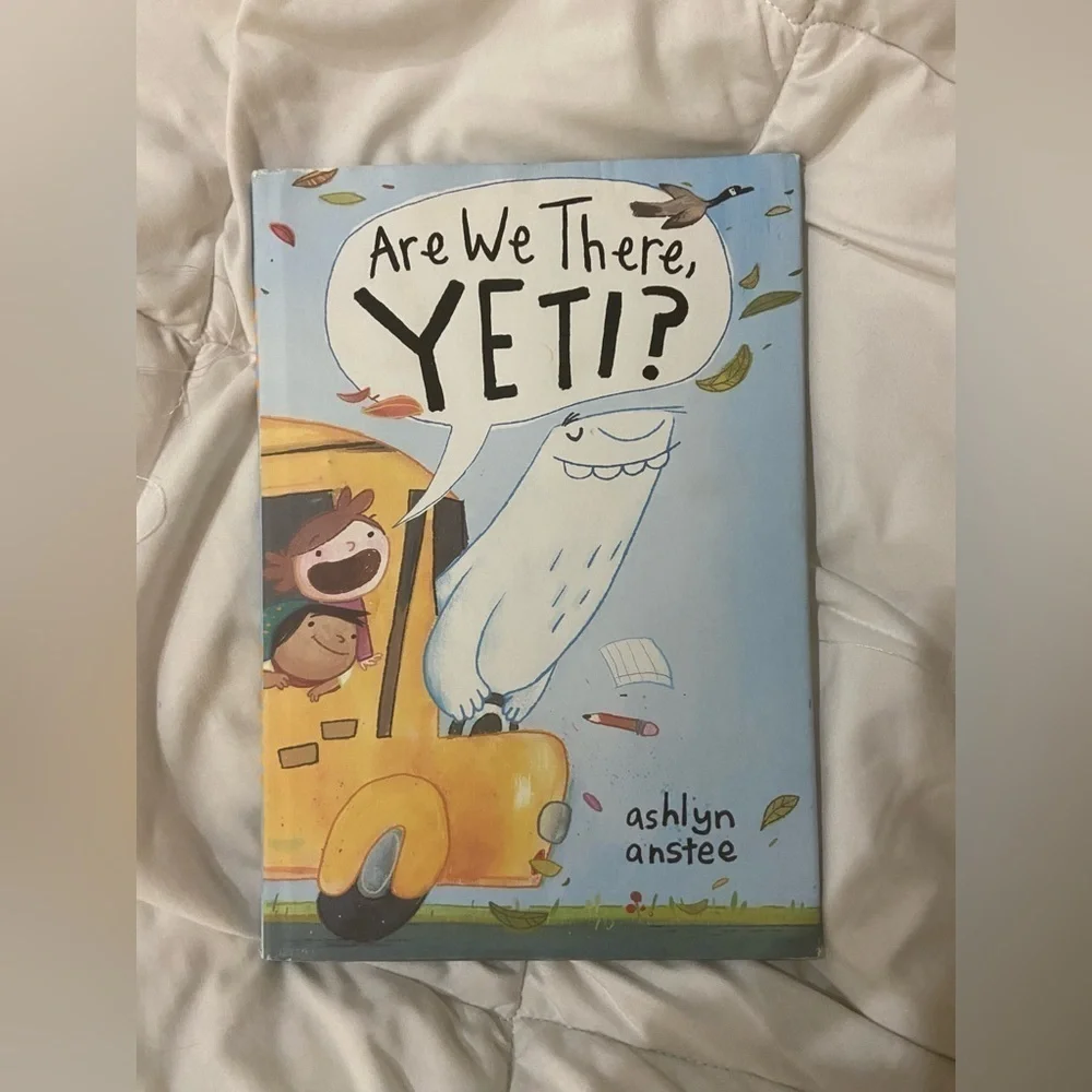 Kids Book Are We There, Yeti? by Ashlyn Anstee